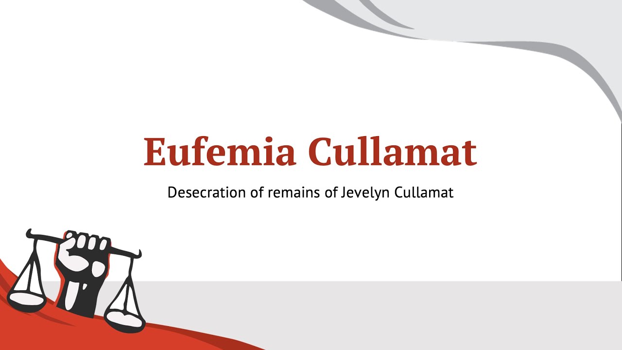 Eufemia Cullamat, Testimony on the desecration of the remains of Jevelyn Cullamat